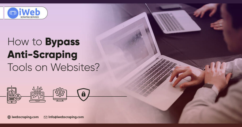 how-to-bypass-anti-scraping-tools