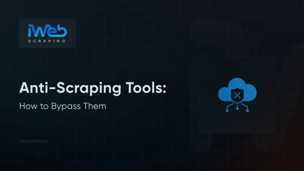 how-to-bypass-anti-scraping-tools