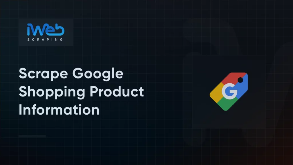 how-to-scrape-product-data-google-shopping
