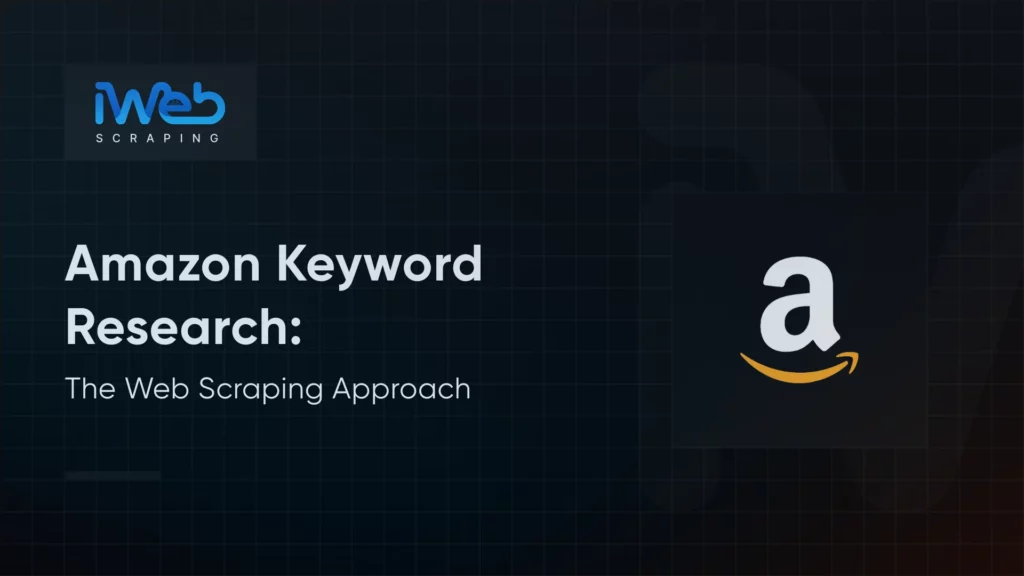 how-web-scraping-amazon-keyword-research