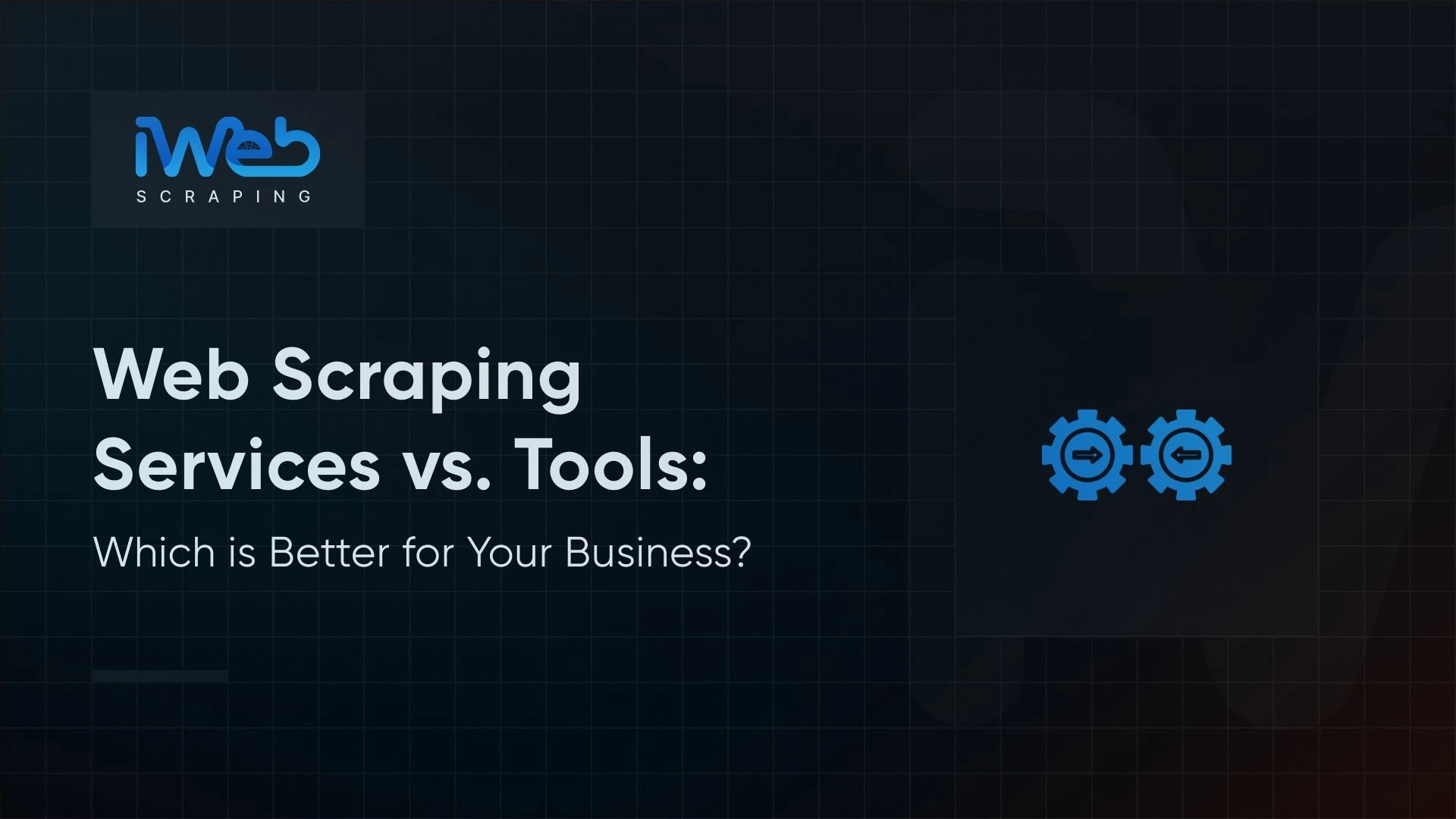 web-scraping-services-vs-tools-for-business