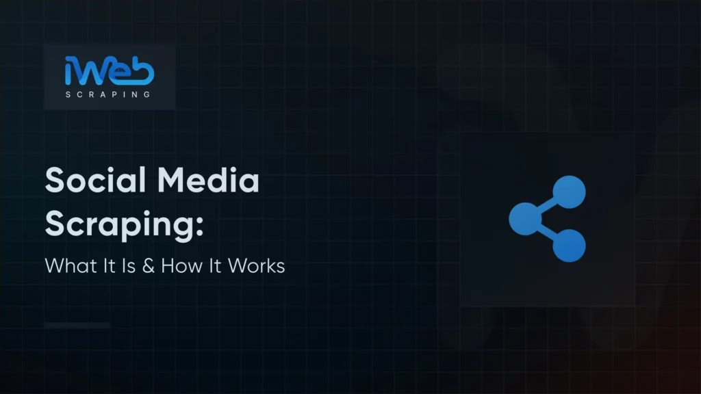 what-is-social-media-scraping-how-it-works