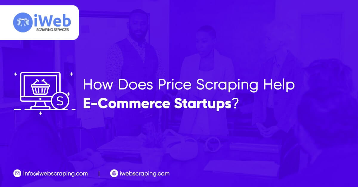 how-price-scraping-help-ecommerce-startups