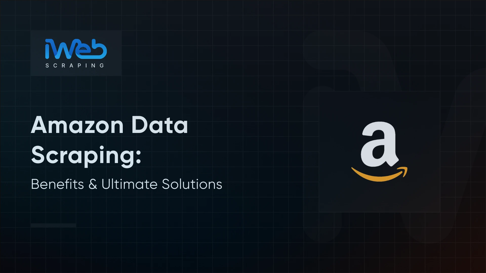 amazon-data-scraping-benefits-solutions