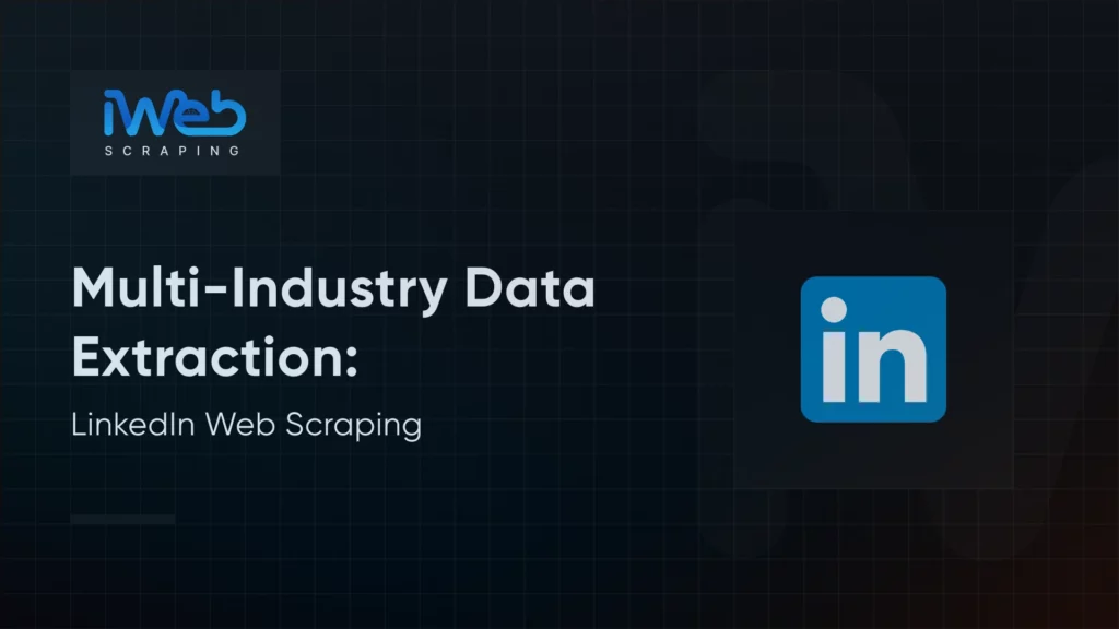 how-web-scraping-linkedin-industry-data