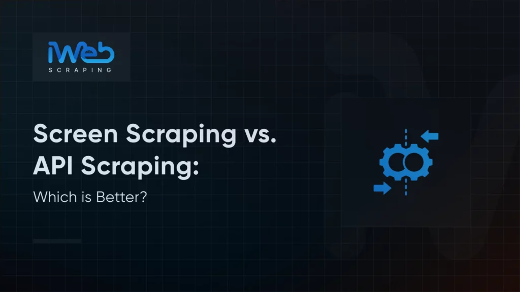 which-is-better-screen-scraping-or-api-scraping