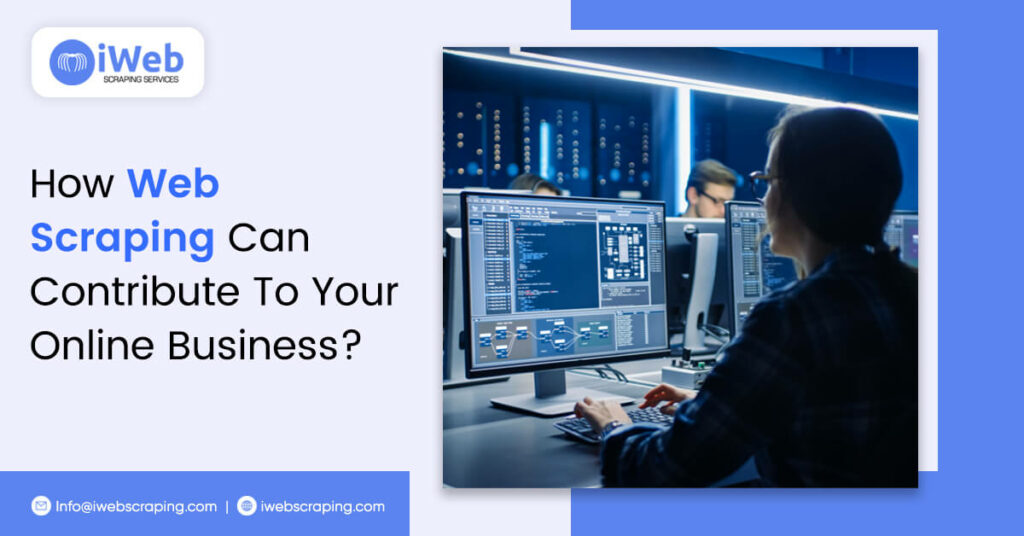 how-web-scraping-can-contribute-to-your-online-business