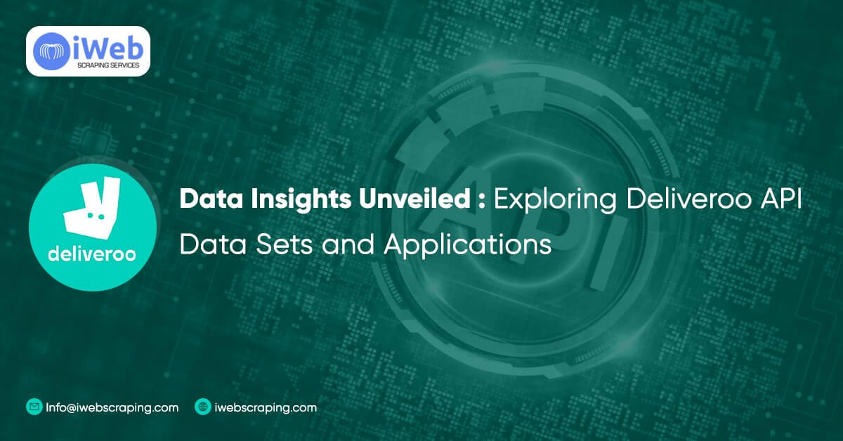 Data-Insights-Unveiled-Exploring-Deliveroo-API-Data-Sets-and-Applications-min