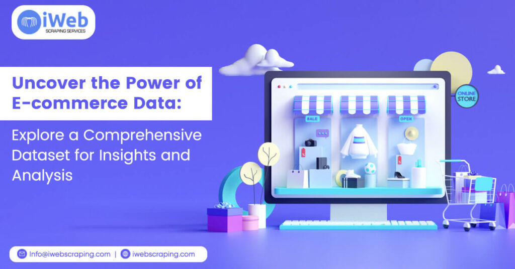 uncover-the-power-of-e-commerce-data-explore-a-comprehensive-dataset-for-insights-and-analysis