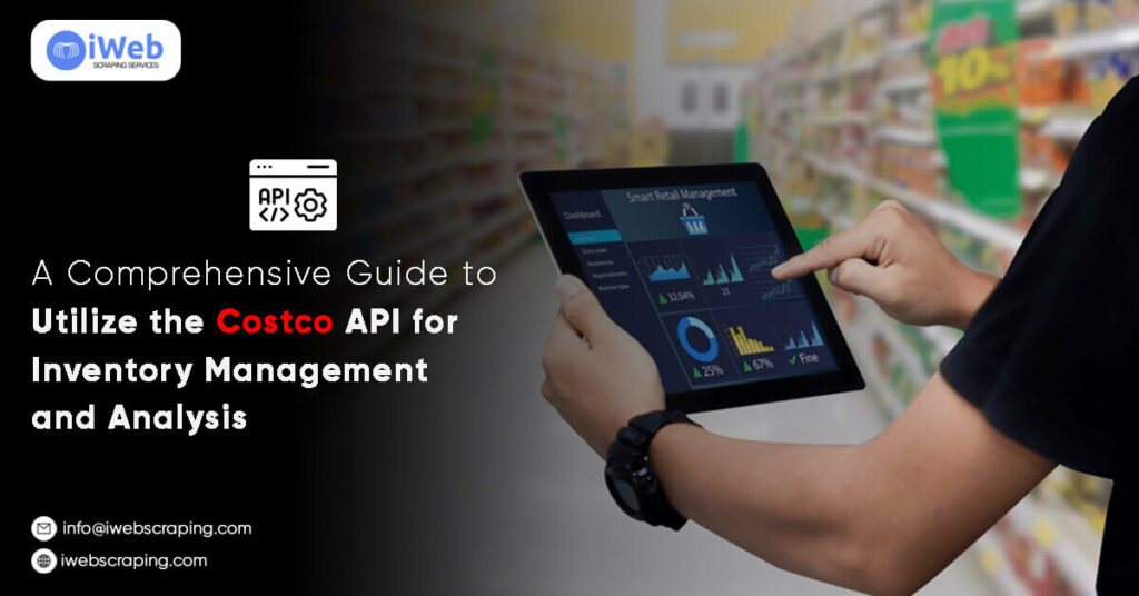 Utilize the Costco API for Inventory Management and Analysis