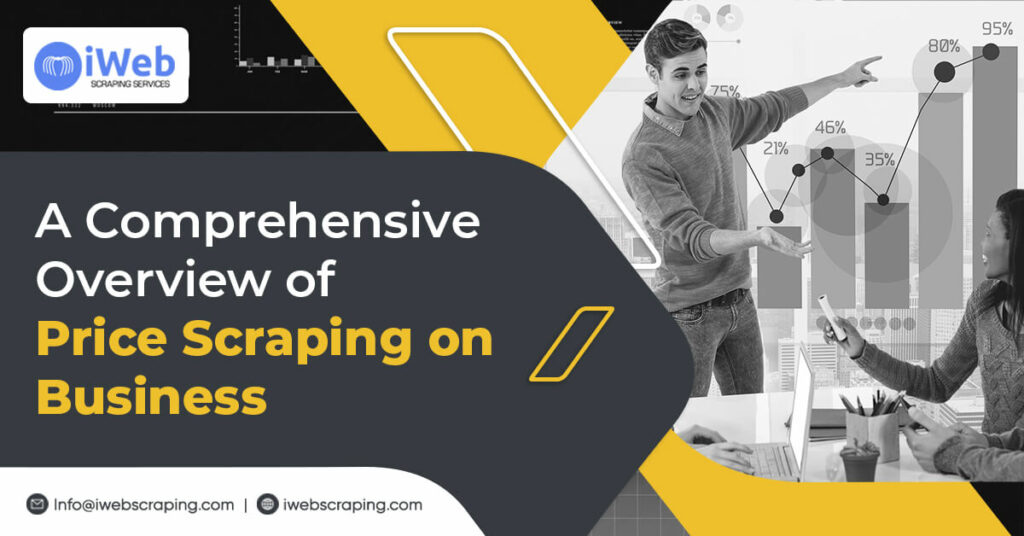 a-comprehensive-overview-of-price-scraping-on-business
