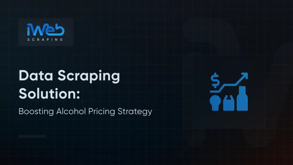data-scraping-boost-alcohol-pricing-strategy