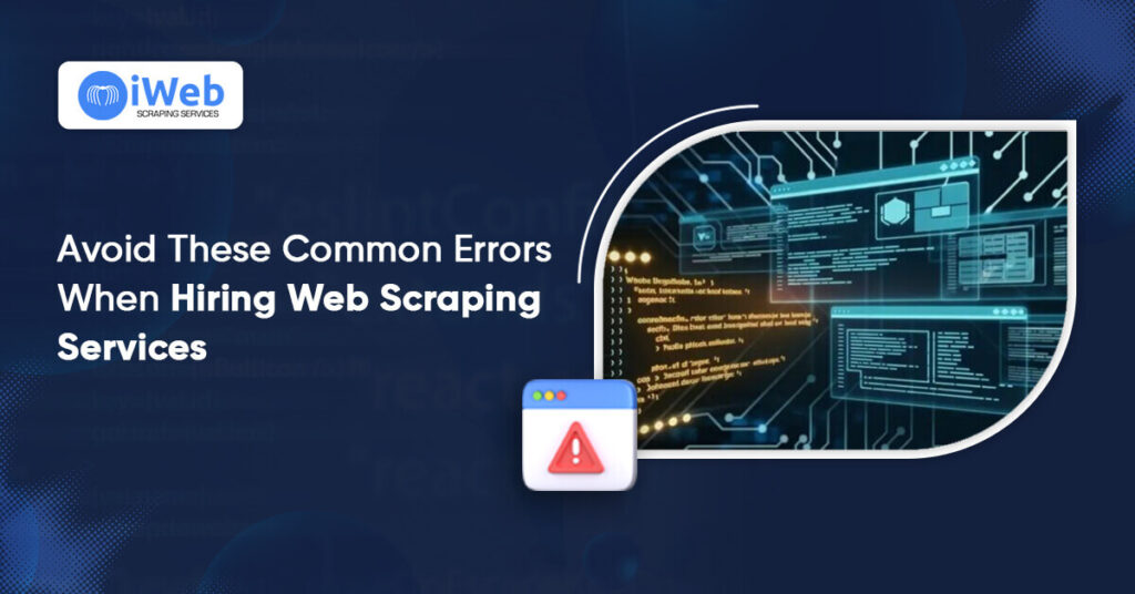 avoid-these-common-errors-when-hiring-web-scraping-services