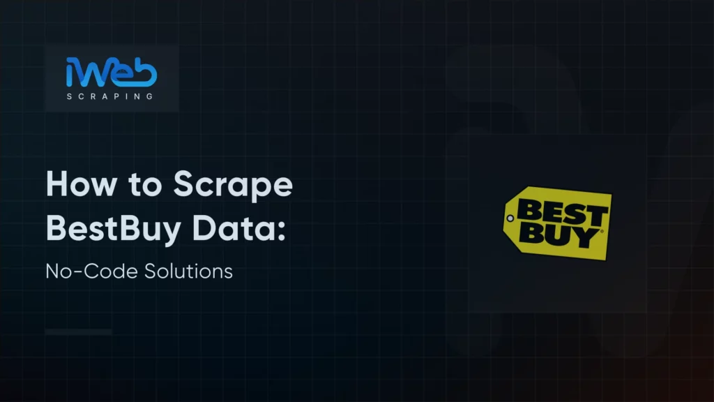 how-to-scrape-bestbuy-data