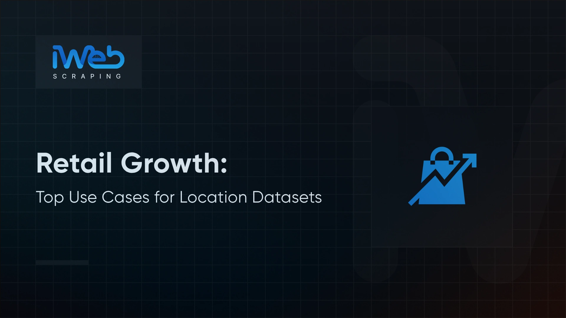 Top Use Cases of Retail Store Location Datasets