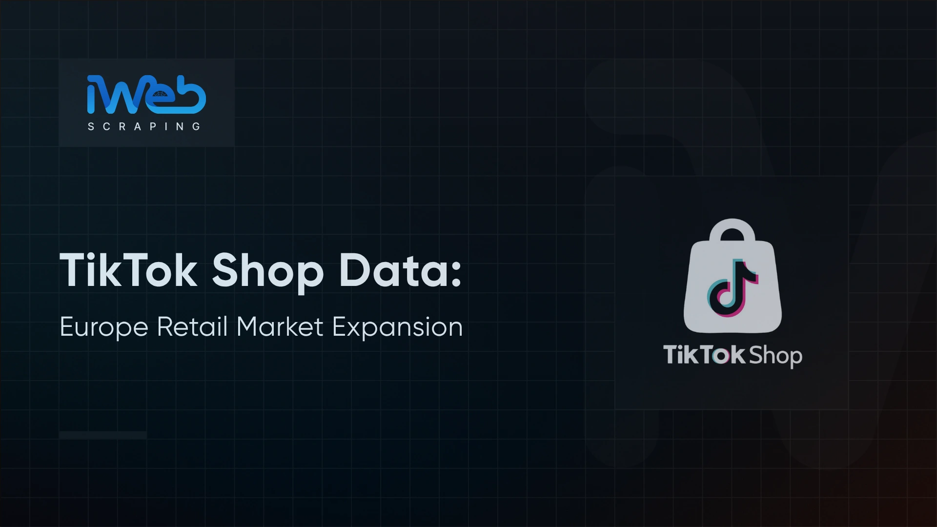 TikTok Shop Data Provider for European Market Expansion